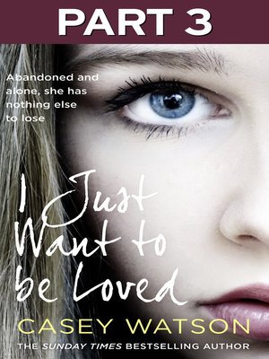cover image of I Just Want to Be Loved